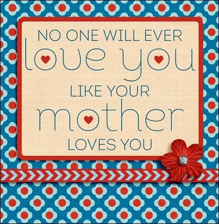 A Mothers Love Quote 10