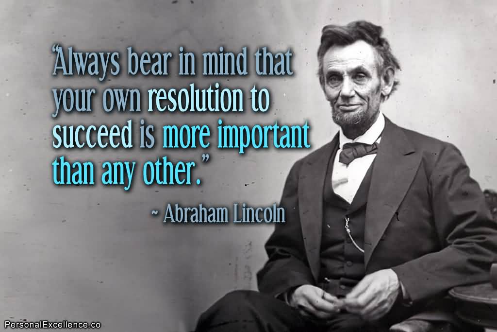 Abe Lincoln Quotes On Life 16