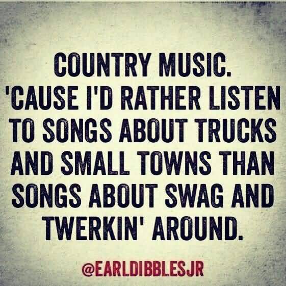 Best Country Music Quotes Meme Image 11