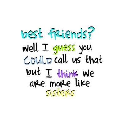 Best Friends Sister Quotes Meme Image 02