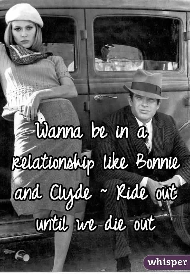 Bonnie and Clyde Quotes Meme Image 16
