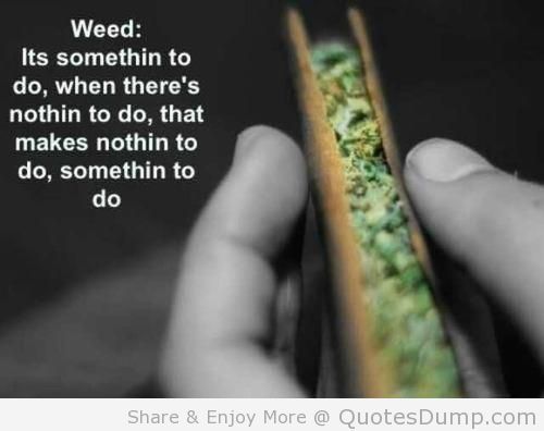 Cannabis Quotes And Sayings Meme Image 04