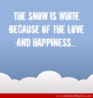 Cute Snow Quotes Meme Image 03