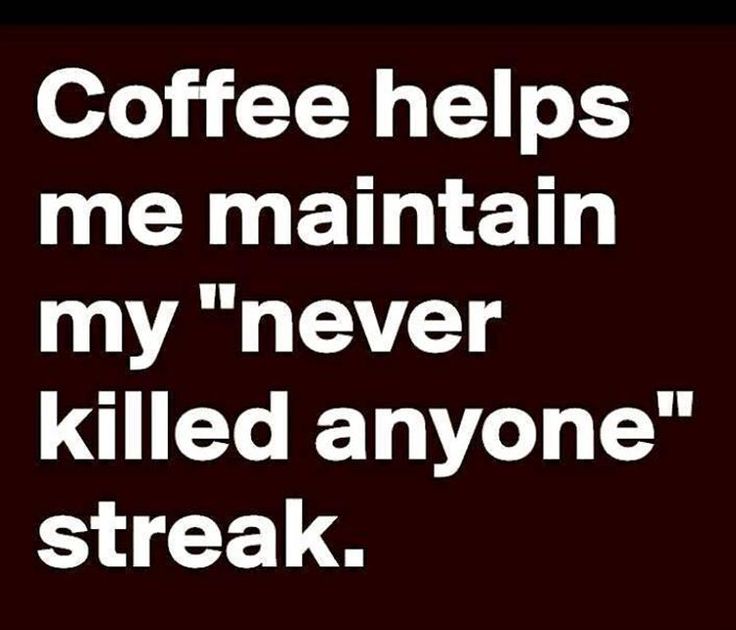 Funny Quotes About Coffee Meme Image 11