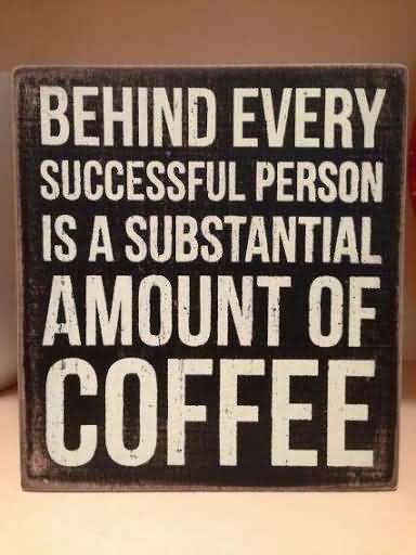 Funny Quotes About Coffee Meme Image 15