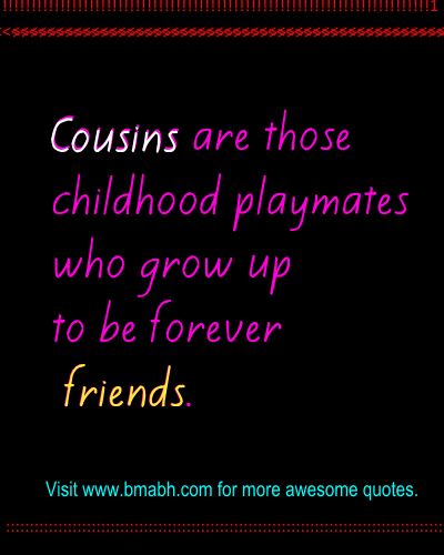 Funny Quotes About Cousins Meme Image 07