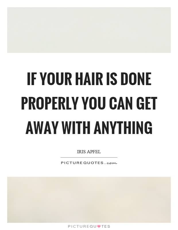 Getting Hair Done Quotes Meme Image 18