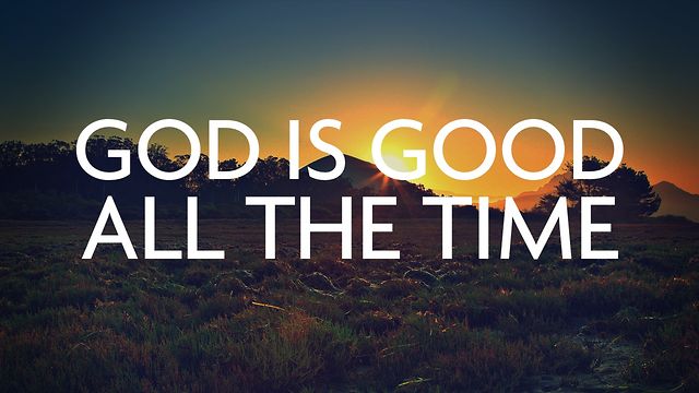God Is Good All The Time Quotes Meme Image 08