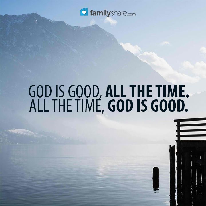 God Is Good All The Time Quotes Meme Image 12