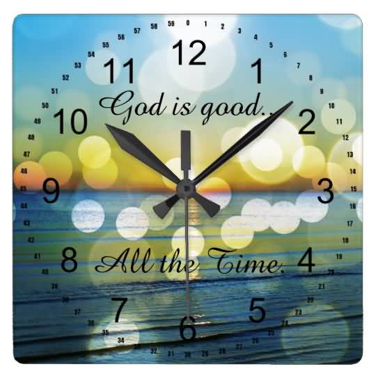 God Is Good All The Time Quotes Meme Image 13