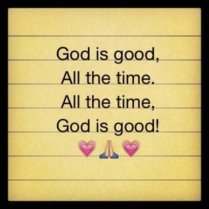 God Is Good All The Time Quotes Meme Image 14