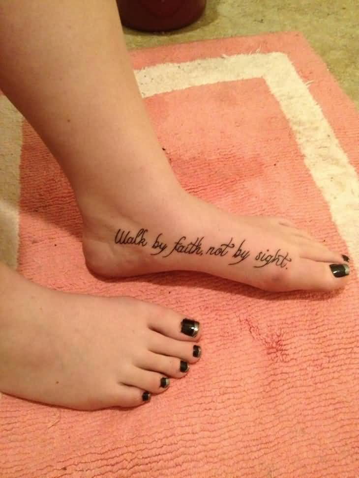 25 Good Quotes For Foot Tattoos and Sayings