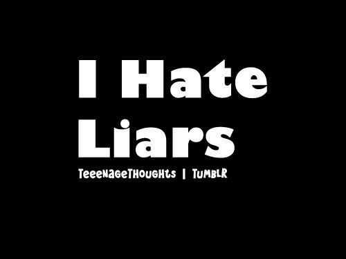 Hate Liars Quotes Meme Image 02
