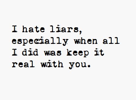 Hate Liars Quotes Meme Image 07