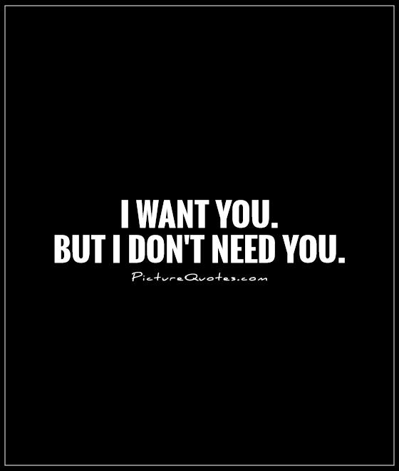 I Dont Need You Quotes Quotes Meme Image 08
