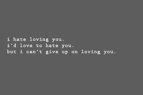 I Hate You I Love You Quotes Meme Image 11