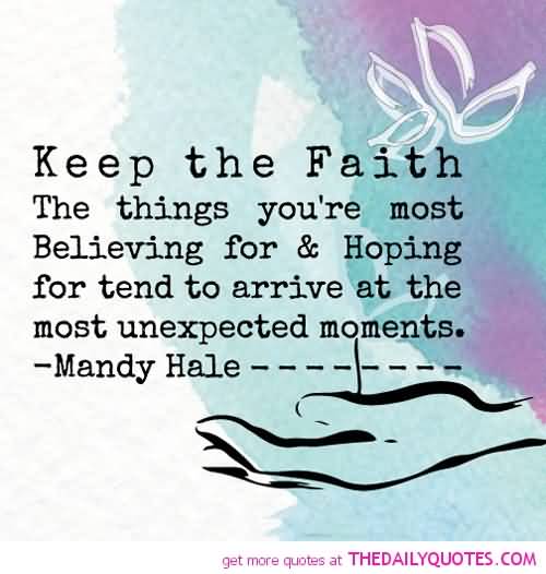 Keep The Faith Quotes Meme Image 18
