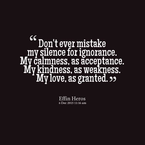 Kindness For Weakness Quotes Meme Image 16