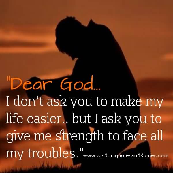 Lord Give Me Strength Quotes Meme Image 17