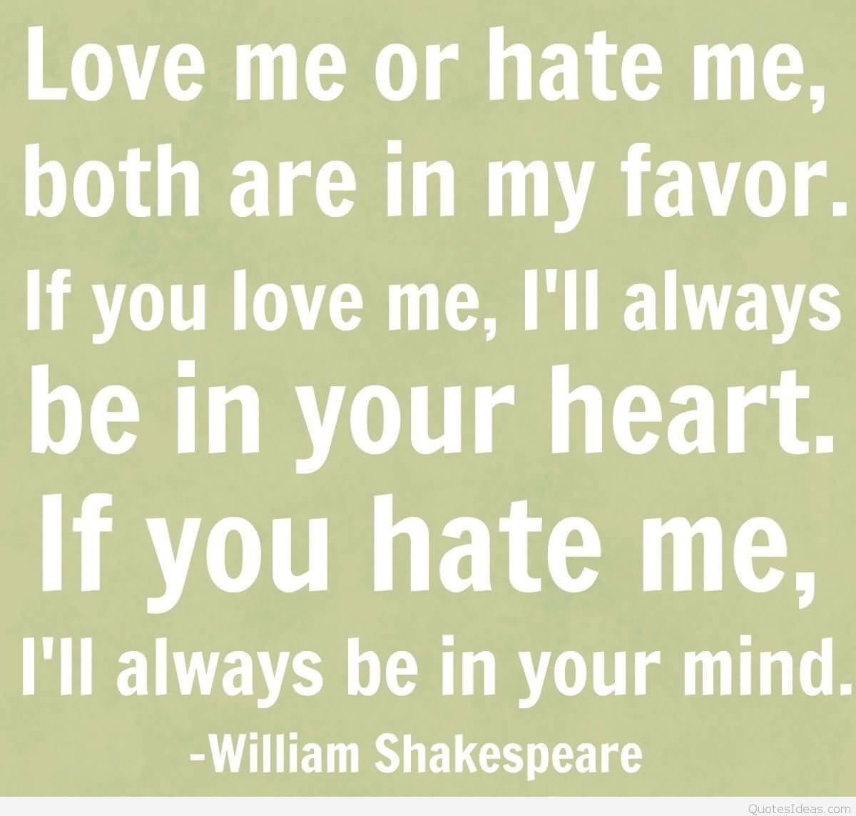 Love Me Or Hate Me Quotes Meme Image 15