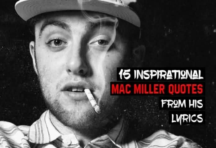 Mac Miller Quotes Meme Image 16