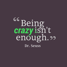 Quotes About Being Crazy Meme Image 01