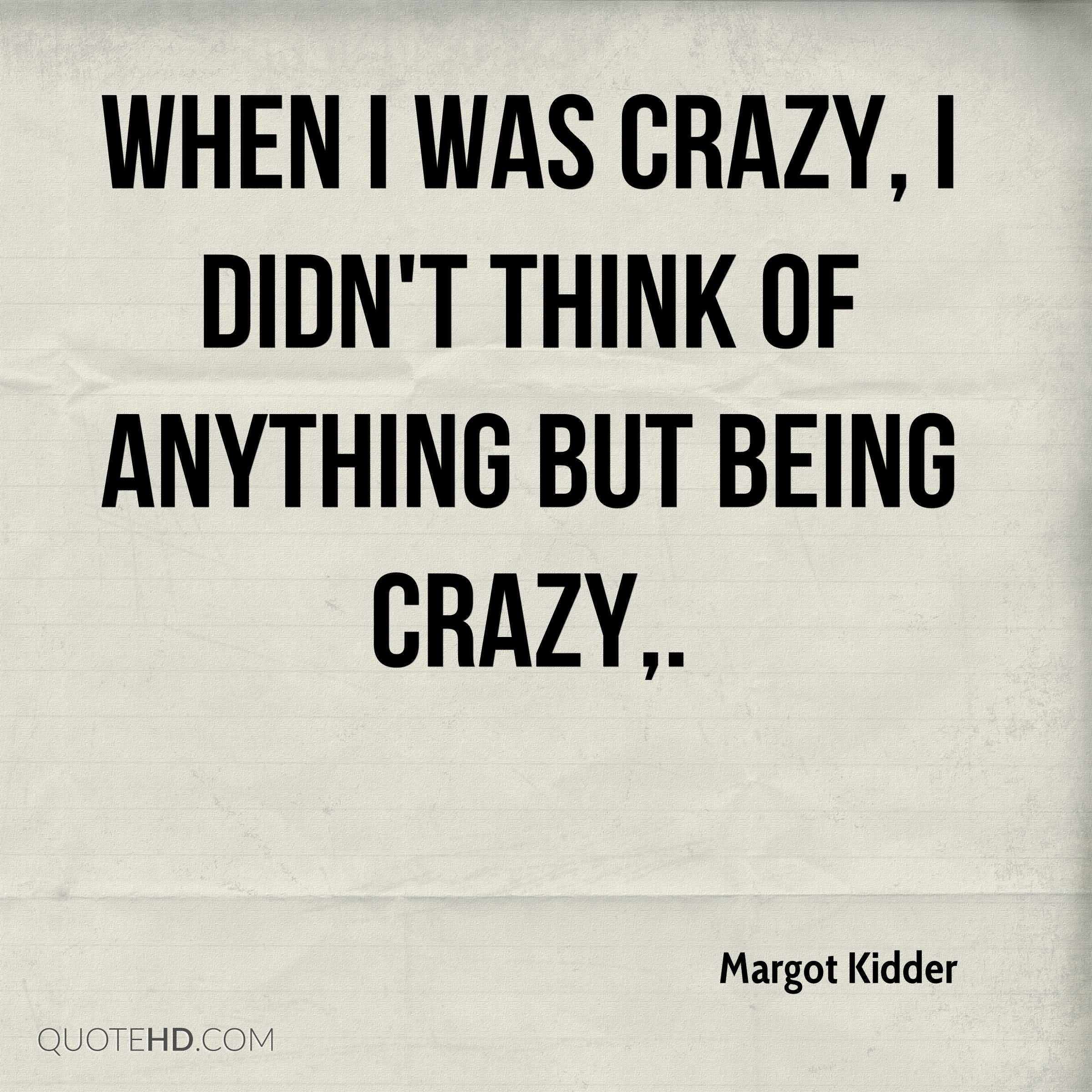 Quotes About Being Crazy Meme Image 19