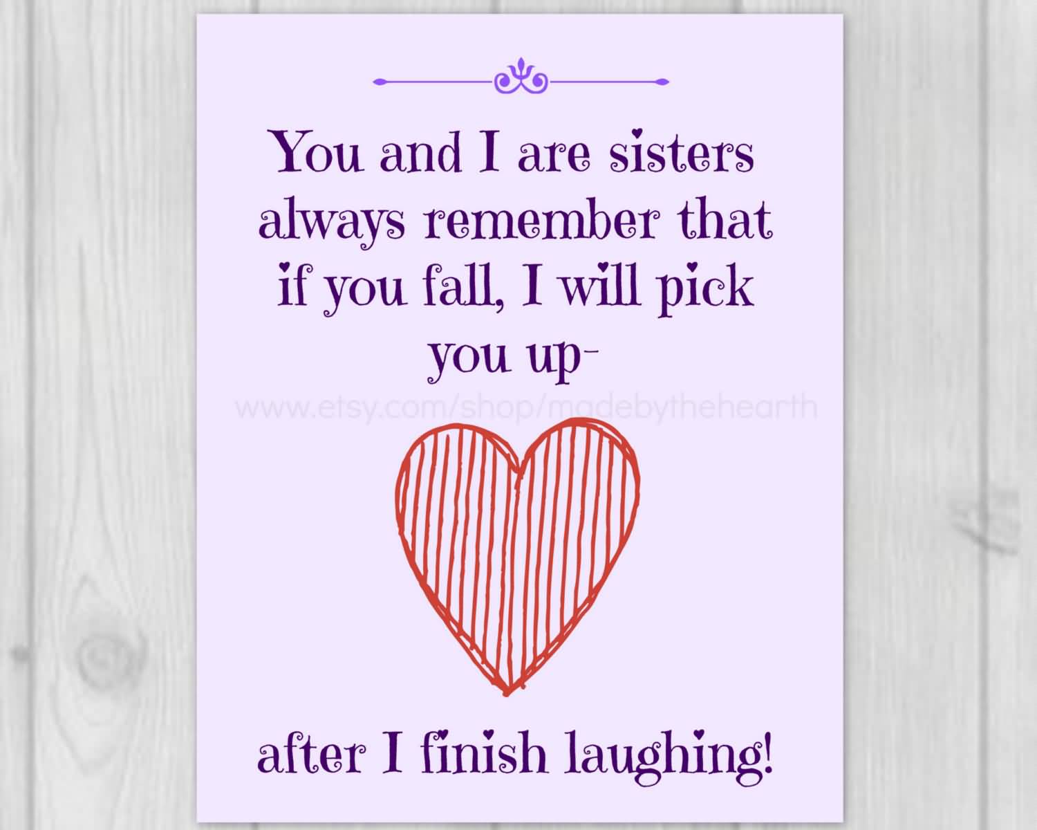 Quotes About Close Sisters Meme Image 19