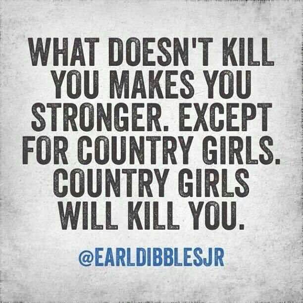 Quotes About Country Girls Meme Image 12