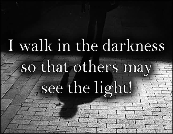 25 Quotes About Darkness Sayings and Pictures Collection
