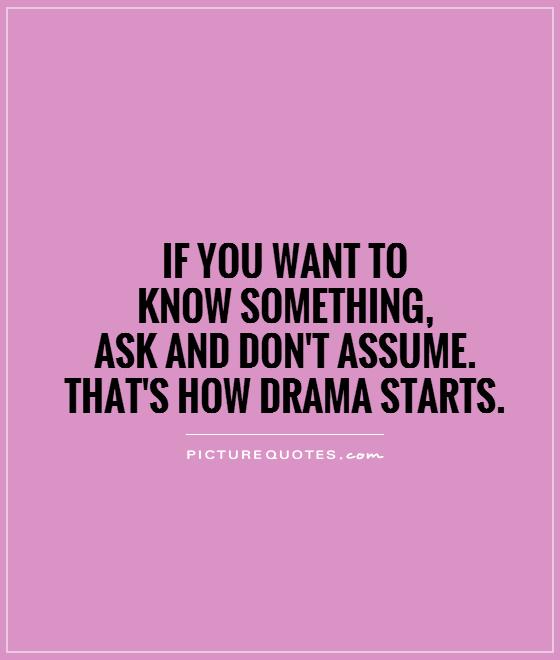 Quotes About Drama Meme Image 10