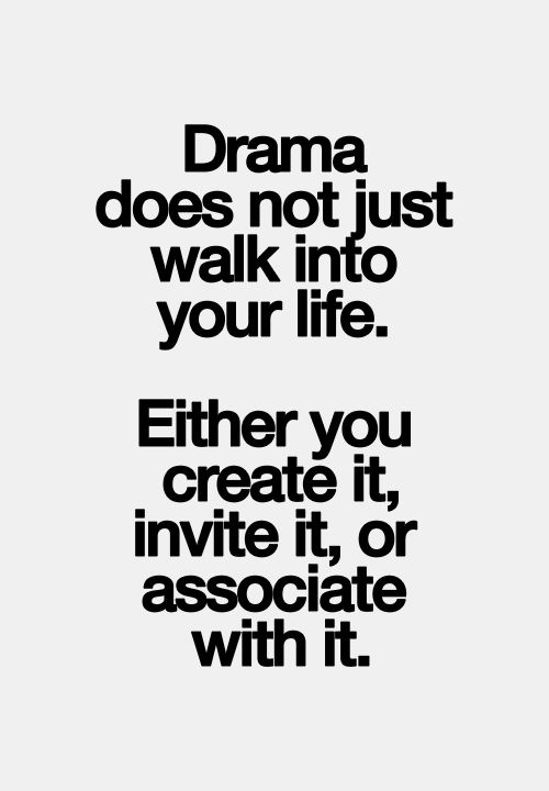 Quotes About Drama Meme Image 14