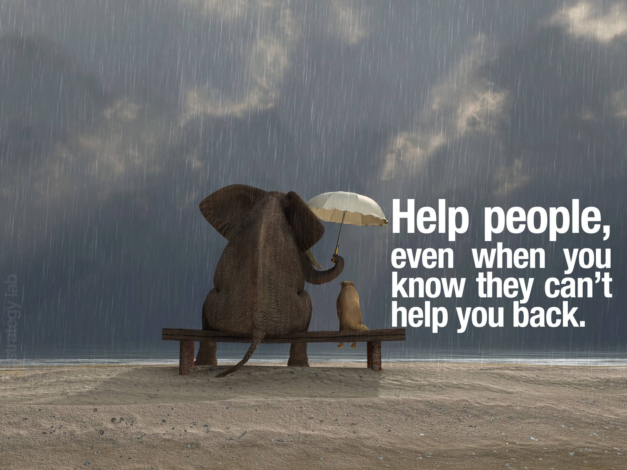 Quotes About Helping Others And Getting Nothing In Return Meme Image 19