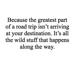 Quotes About Road Trips Meme Image 01