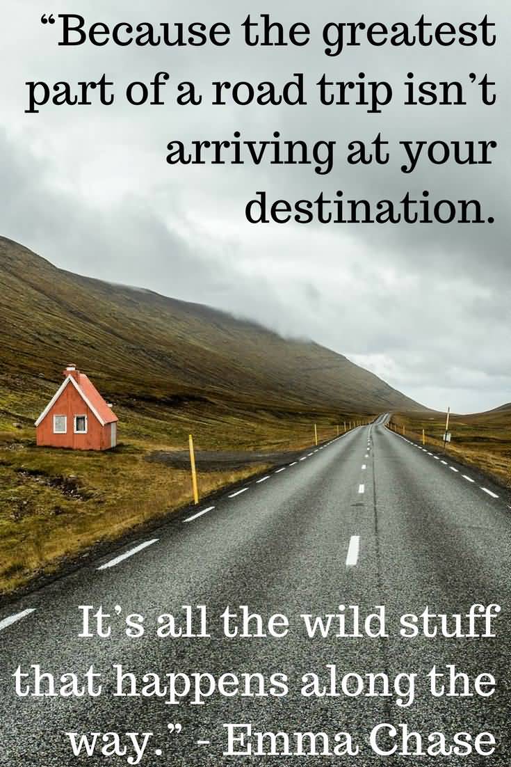 Quotes About Road Trips Meme Image 16