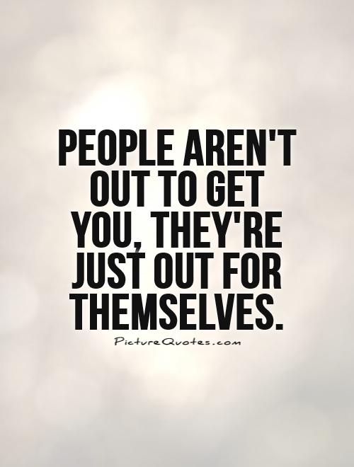 Quotes About Selfish People In Relationships Meme Image 06
