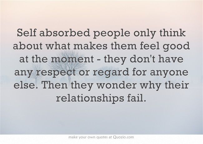Quotes About Selfish People In Relationships Meme Image 11