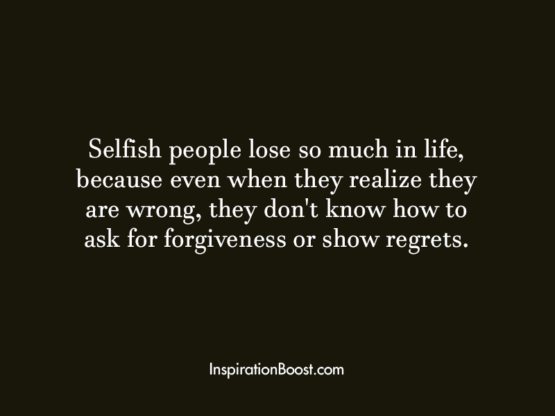 Quotes About Selfish People Meme Image 02