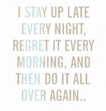 Quotes About Staying Up Late Meme Image 03