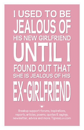 Quotes About Your Ex And His New Girlfriend Meme Image 19