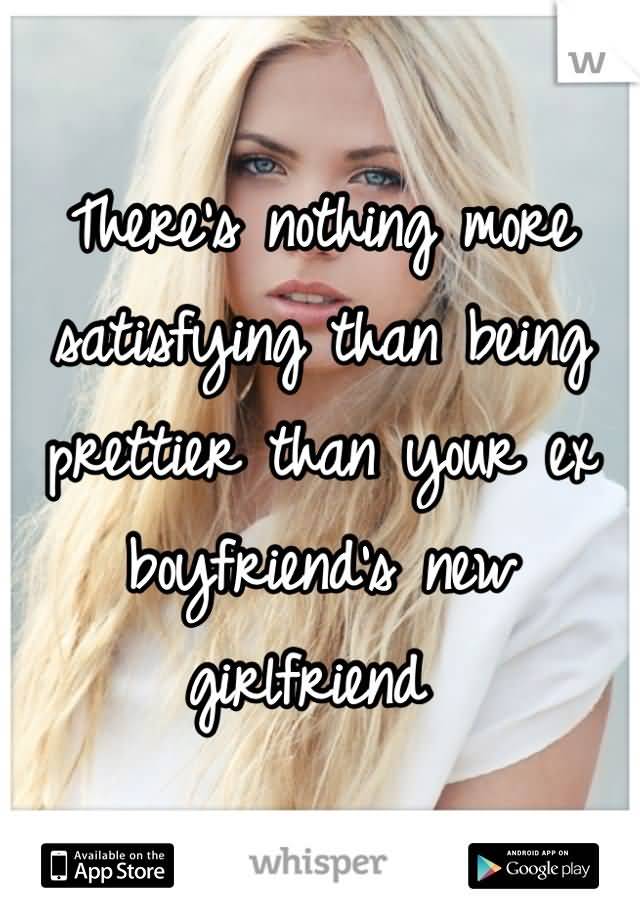 Quotes About Your Ex And His New Girlfriend Meme Image 20