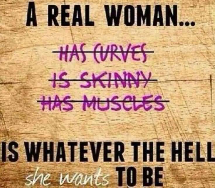 Real Woman Quotes Meme Image 20