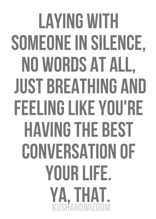 Silence With Someone You Love Quotes Meme Image 11