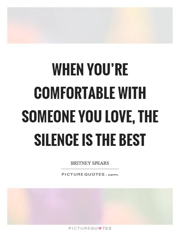 Silence With Someone You Love Quotes Meme Image 13
