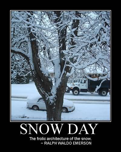 Snow Day Quotes Meme Image 19