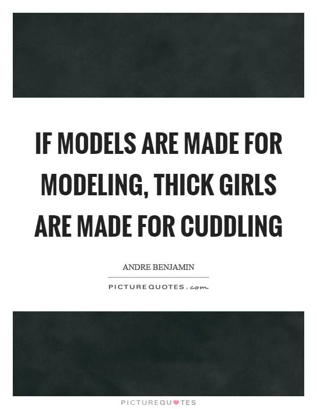 Thick Girls Quotes Meme Image 18