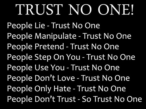 Trust None Quotes Meme Image 15