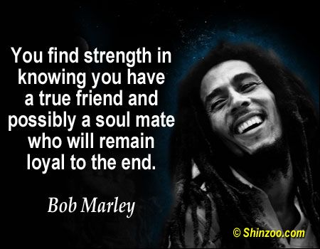 Bob Marley Quotes About Friendship 01
