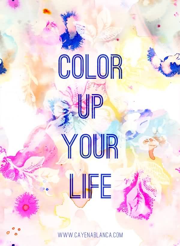 Color Your Life Quotes 08