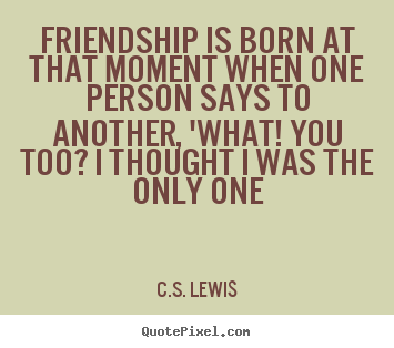Cs Lewis Quote About Friendship 04